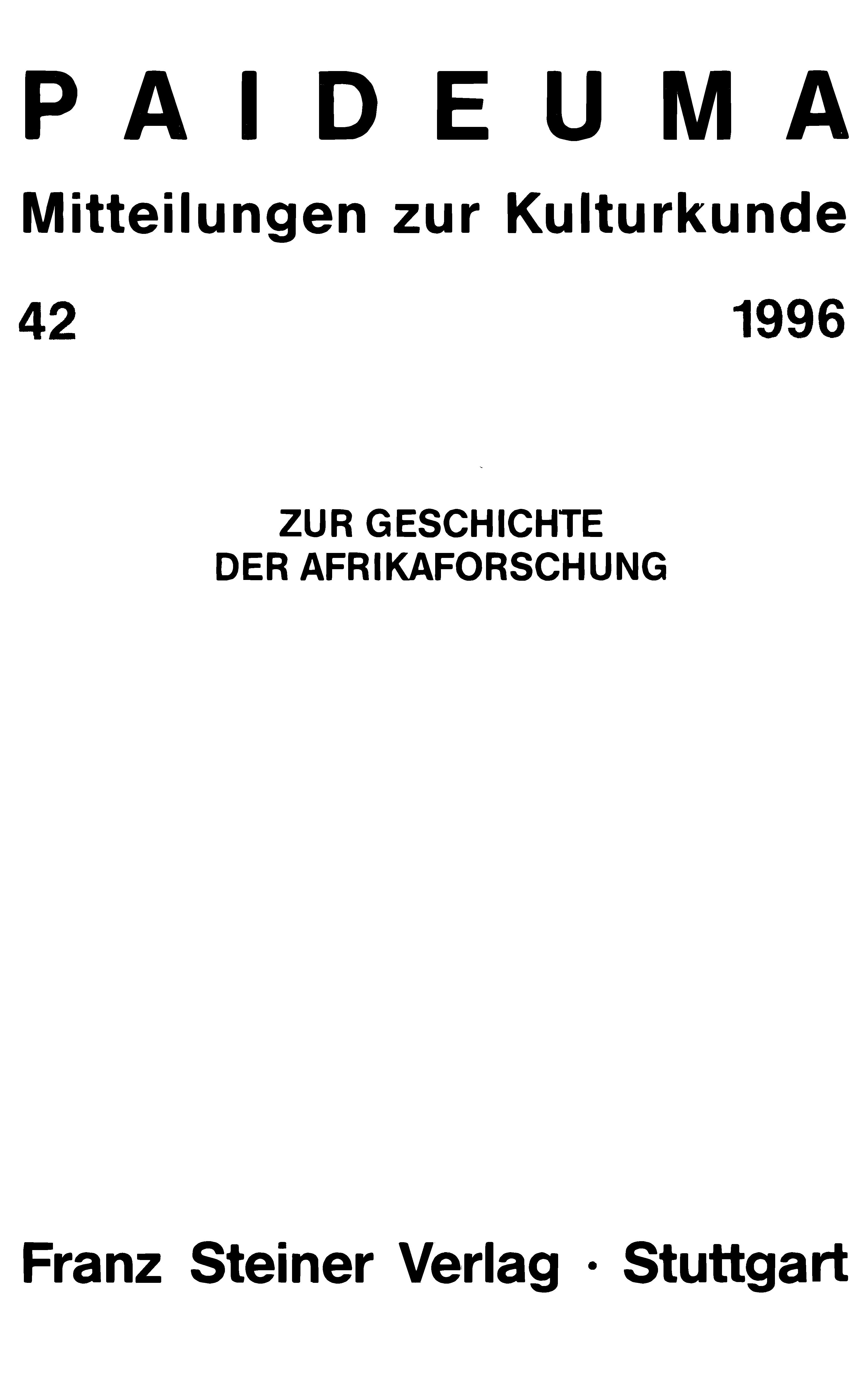 					Ansehen Bd. 42 (1996): Paideuma. Mitteilungen zur Kulturkunde
				
