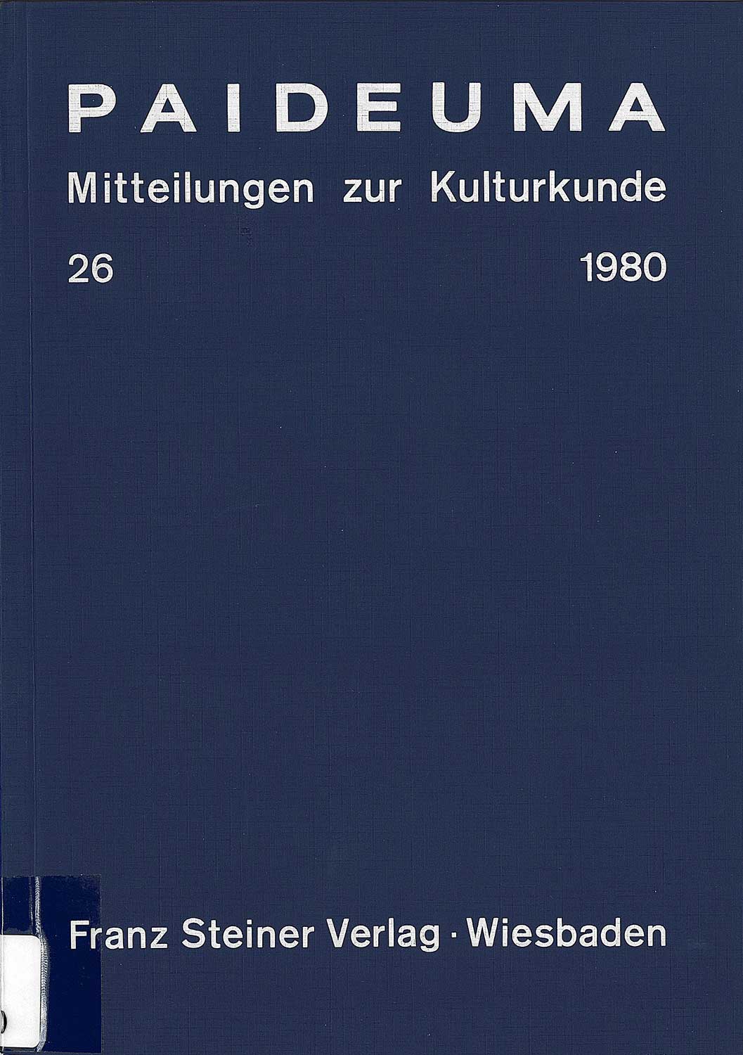 					Ansehen Bd. 26 (1980): Paideuma. Mitteilungen zur Kulturkunde
				